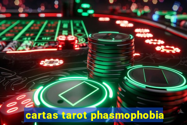 cartas tarot phasmophobia